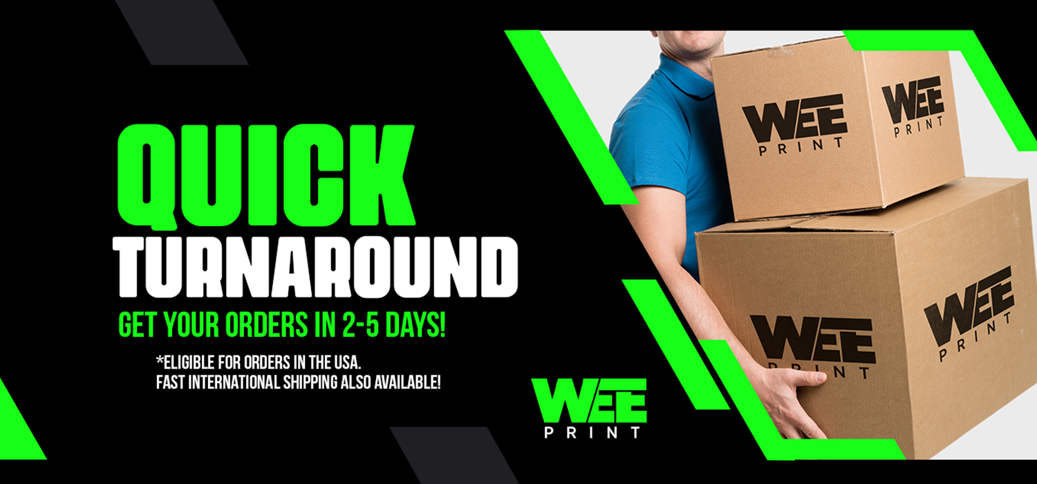 quick turnaround - get your orders in 2-5 days